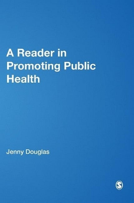 A Reader in Promoting Public Health 2/e