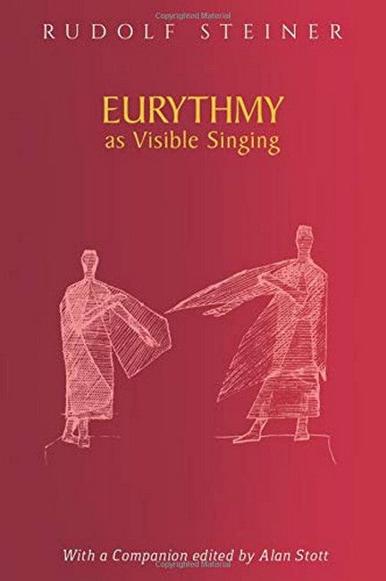 Eurythmy as Visible Singing