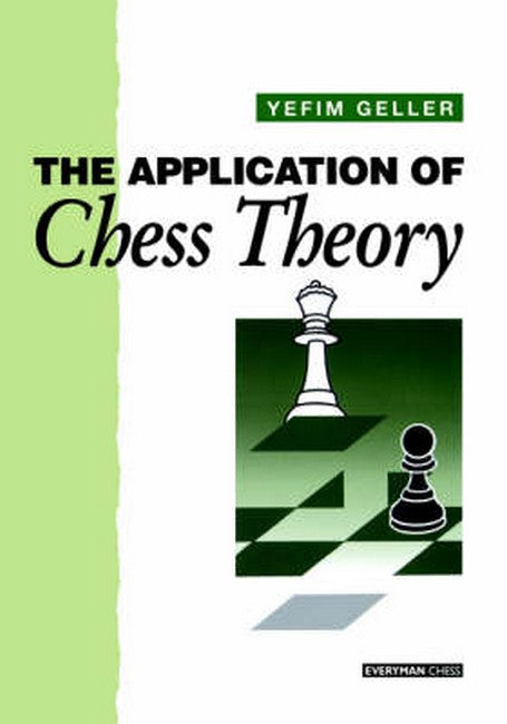 Application of Chess Theory 3/e