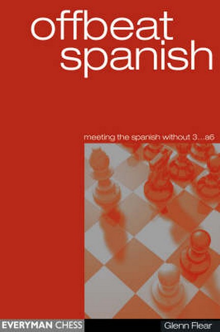 Offbeat Spanish (meeting the Spanish without 3...a6)