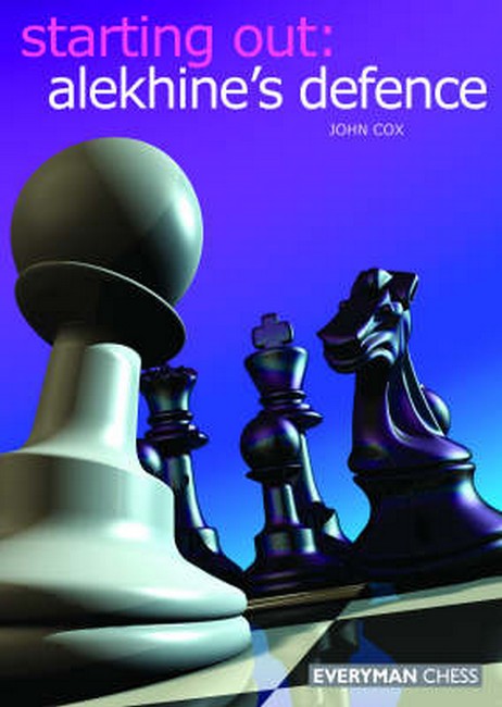 Starting Out: Alekhine Defence