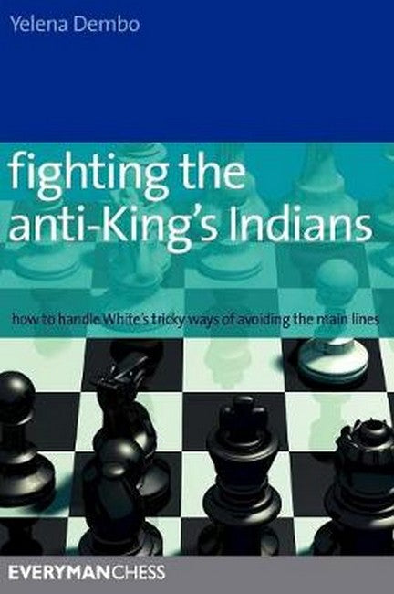 Fighting the Anti-King's Indians