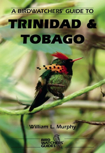 A Birdwatchers' Guide to Trinidad and Tobago