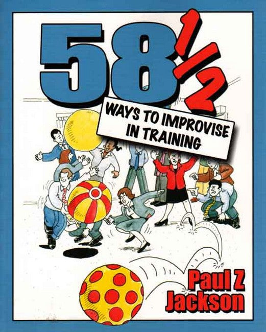 58 Ways to Improvise in Training