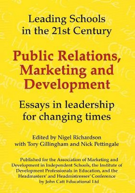 Public Relations, Marketing and Development: Essays in Leadership in Challenging Times