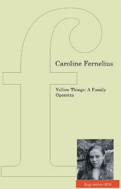 Yellow Things: A Family Operetta