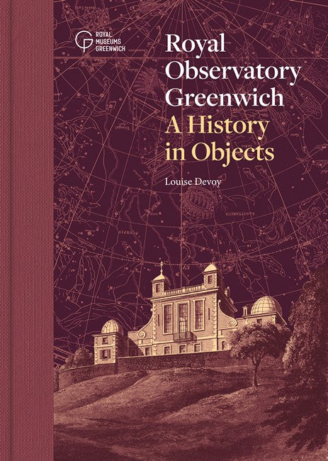 Royal Observatory Greenwich: A History in Objects