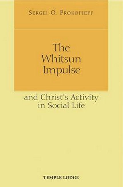 The Whitsun Impulse and Christ's Activity in Social Life