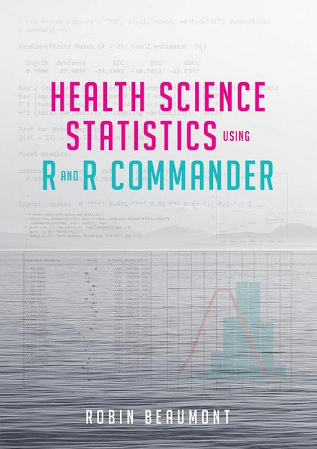 Health Science Statistics using R and R Commander 3/e