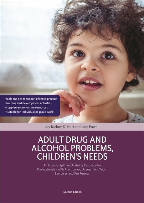 Adult Drug and Alcohol Problems, Children's Needs, Second Edition 2/e