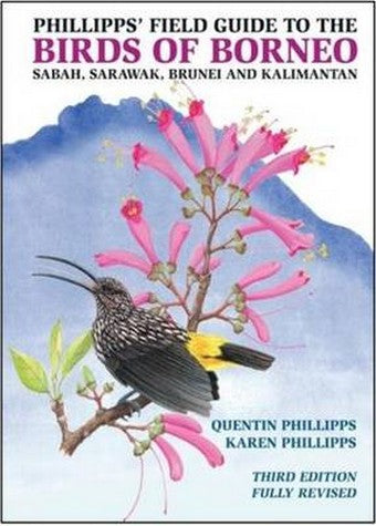 Phillipps' Field Guide to the Birds of Borneo 3/e