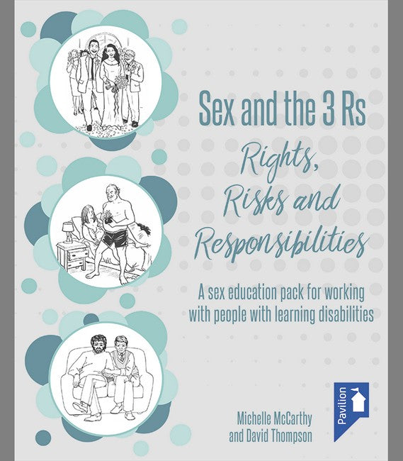 Sex and the 3 Rs Rights, Risks and Responsiblities 4/e