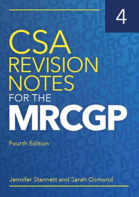 CSA Revision Notes for the MRCGP, fourth edition 4/e