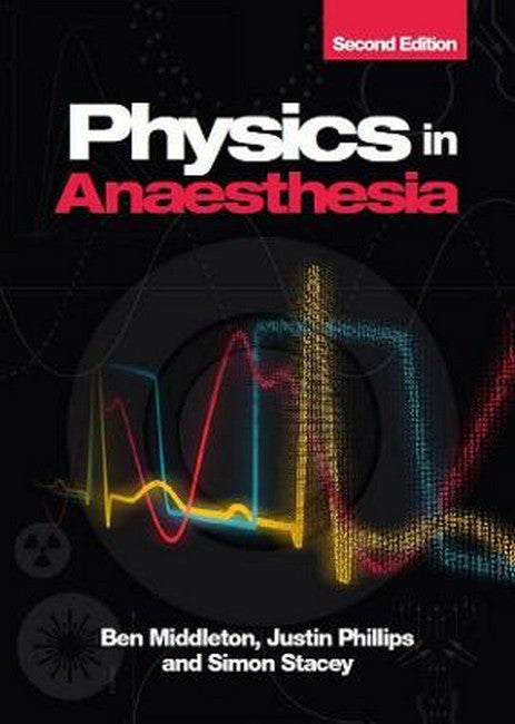 Physics in Anaesthesia, second edition 2/e