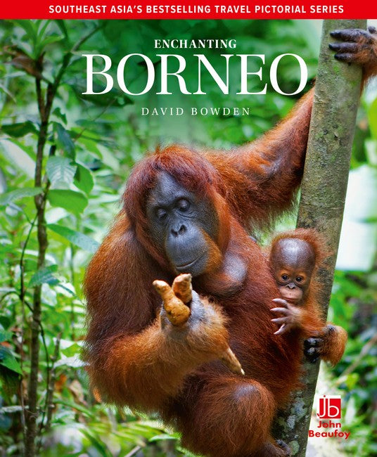 Enchanting Borneo (2nd edition) 2/e