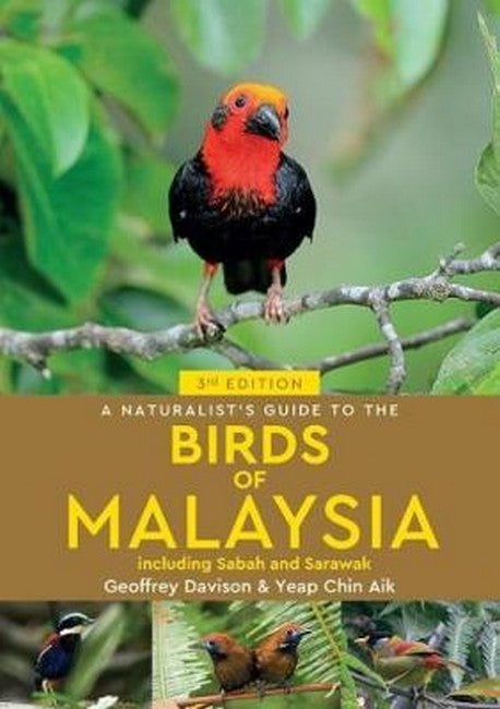 A Naturalist's Guide To Birds of Malaysia (3rd edition) 3/e