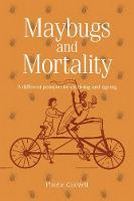 Maybugs and Mortality