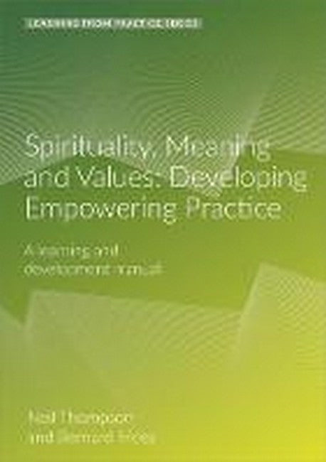 Spirituality, Meaning and Values 2/e