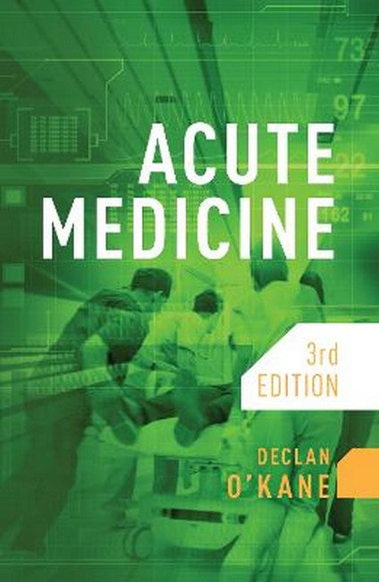 Acute Medicine, third edition 3/e