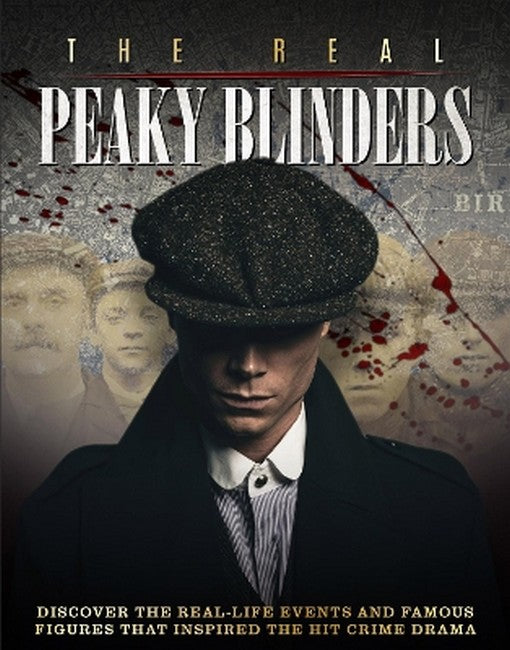 The Real Peaky Blinders