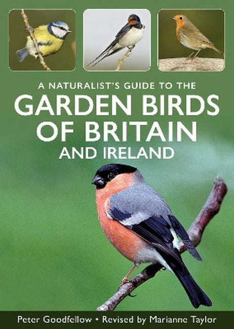 A Naturalist's Guide to Garden Birds of Britain & Ireland 3/e