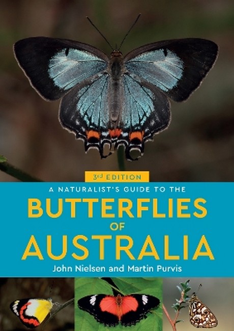 A Naturalist's Guide to the Butterflies of Australia 3/e