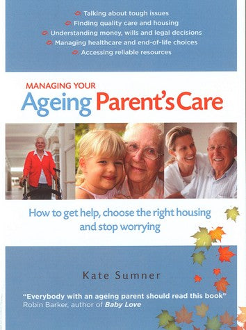 Managing Your Ageing Parent's Care revised edition 2/e