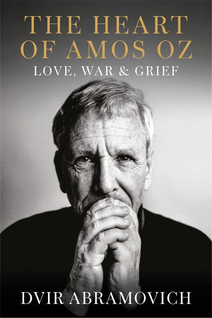 The Heart of Amos Oz