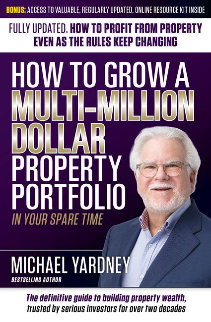How To Grow a Multi-Million Dollar Property Portfolio In Your Spare Time