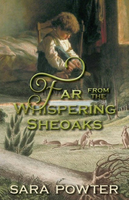 Far From the Whispering Sheoaks