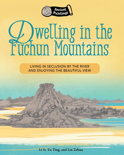 Ancient Paintings: Dwelling in the Fuchun Mountains