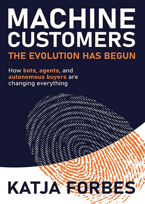 Machine Customers: The Evolution has Begun