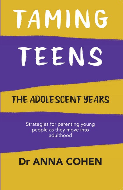 Taming Teens: The Adolescent Years