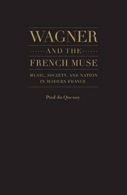 Wagner and the French Muse