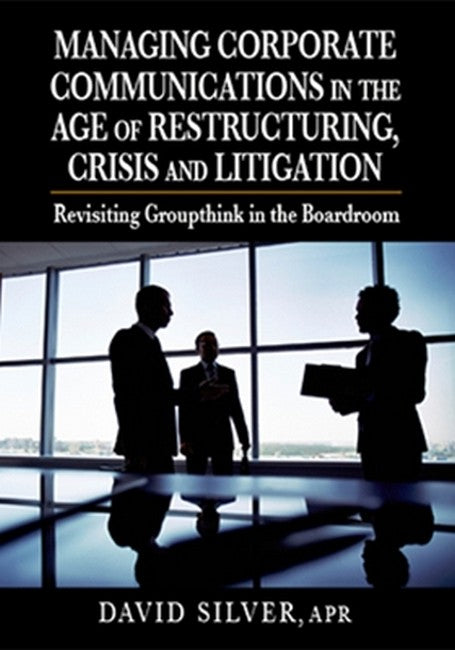Managing Corporate Communications in the Age of Re