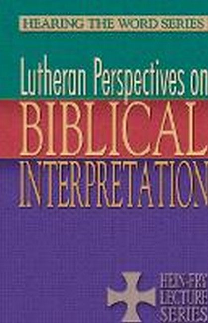 Lutheran Perspectives on Biblical Interpretation