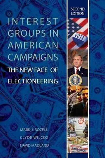 Interest Groups in American Campaigns 2/e