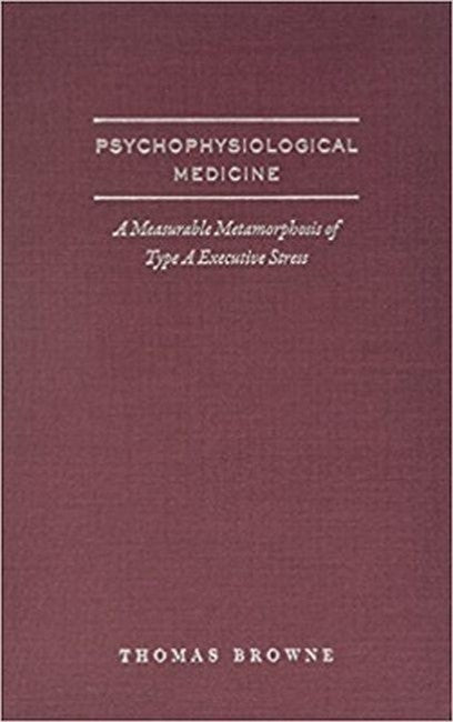 PsychoPhysiological Medicine and Type-A Executive Health