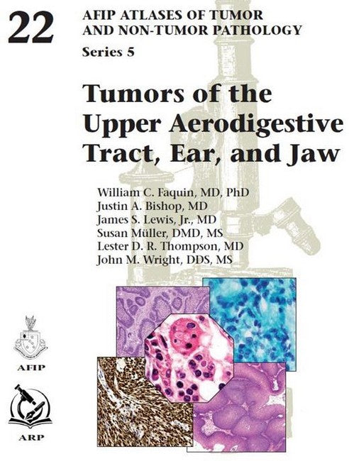 Tumors of the Upper Aerodigestive Tract, Ear, and Jaw