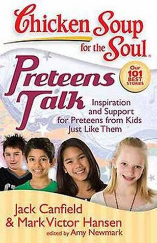 Chicken Soup for the Soul: Preteens Talk