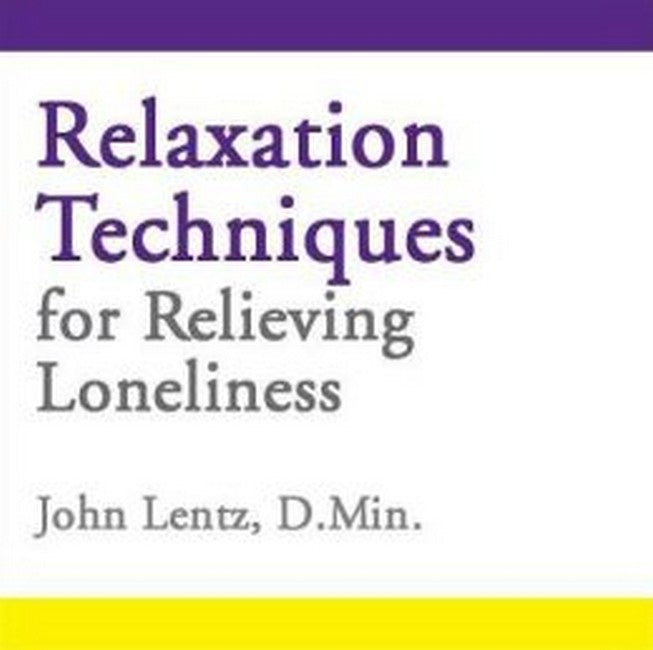 Relaxation Techniques for Relieving Loneliness