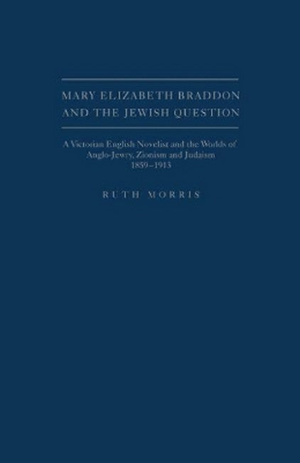 Mary Elizabeth Braddon and the Jewish Question