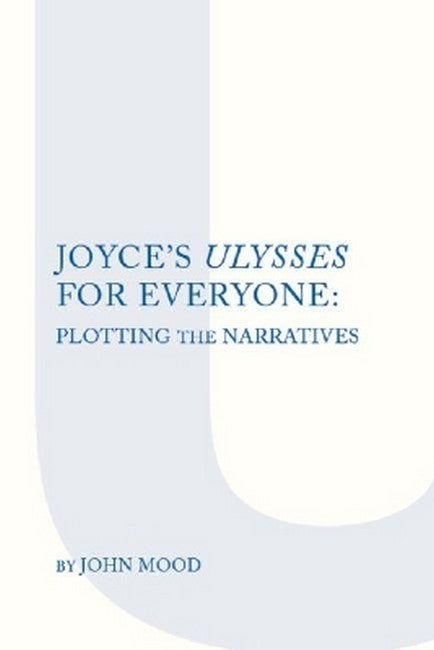 "Joyce's "Ulysses" for Everyone"