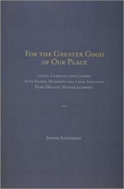 For the Greater Good of Our Place