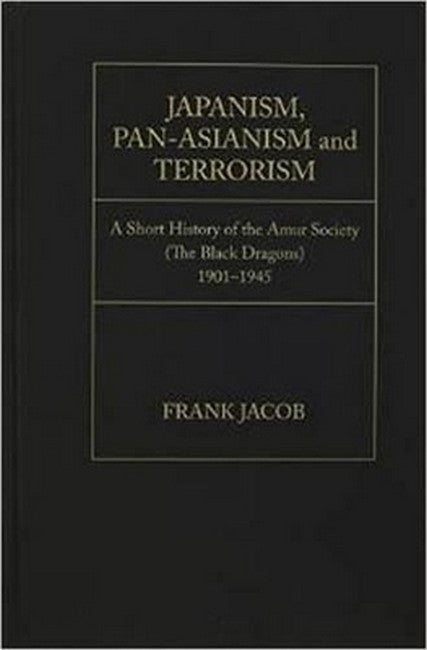 Japanism, Pan-Asianism and Terrorism