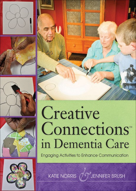 Creative Connections (TM) in Dementia Care