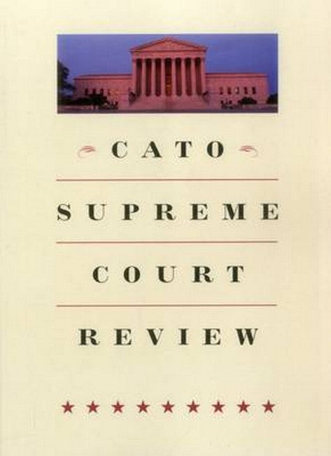 Cato Supreme Court Review 14/e