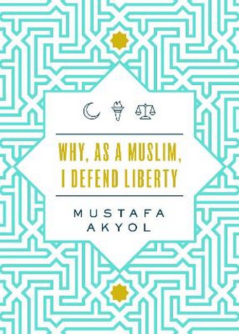 Why, as a Muslim, I Defend Liberty