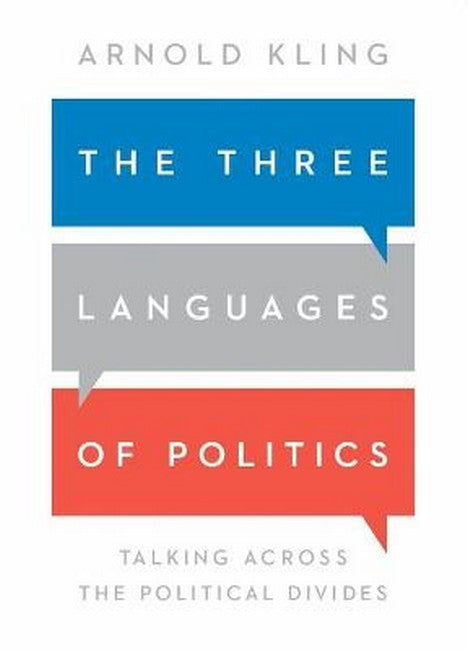 The Three Languages of Politics 3/e