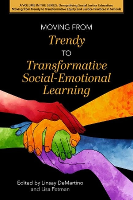 Moving from Trendy Social-Emotional Learning to Transformative Social-Emotional Learning